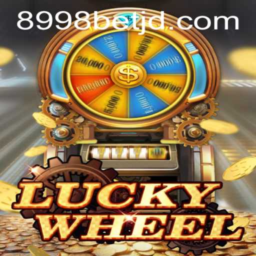Unlock the Thrills of LuckyWheel: A Comprehensive Guide with 8998bet